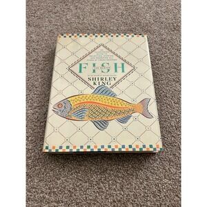 Fish- The Basics: An Illustrated Guide to Selecting, Storing, and Preparing All